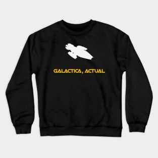 Galactica, Actual Crewneck Sweatshirt